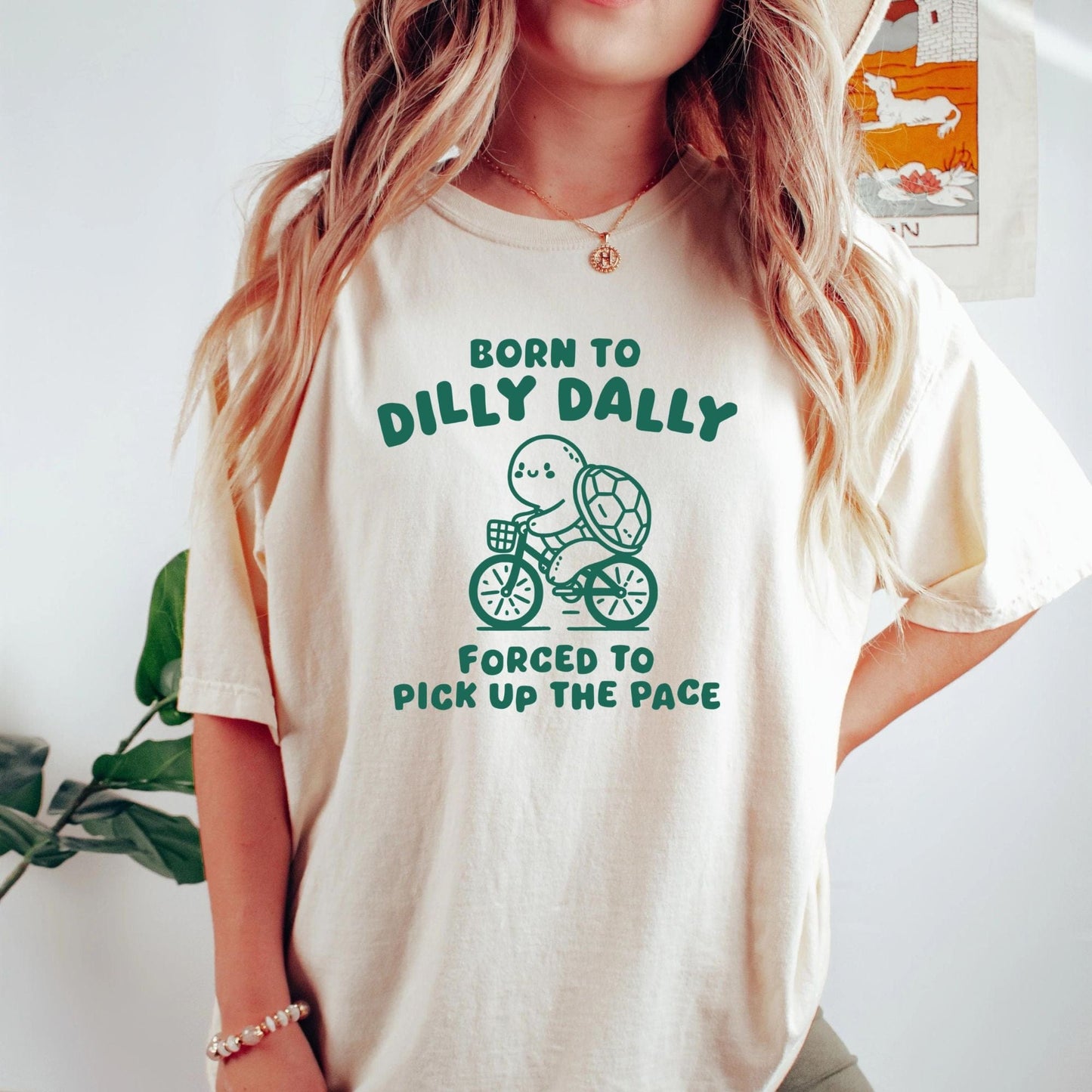 T-Shirt Born To Dilly Dally Forced To Pick Up The Pace Vintage Turtle Shirt