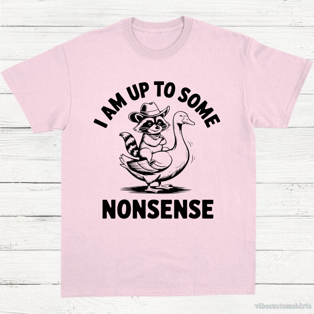 T-Shirt Light Pink / S I Am Up To Some Nonsense Sarcastic Shirt