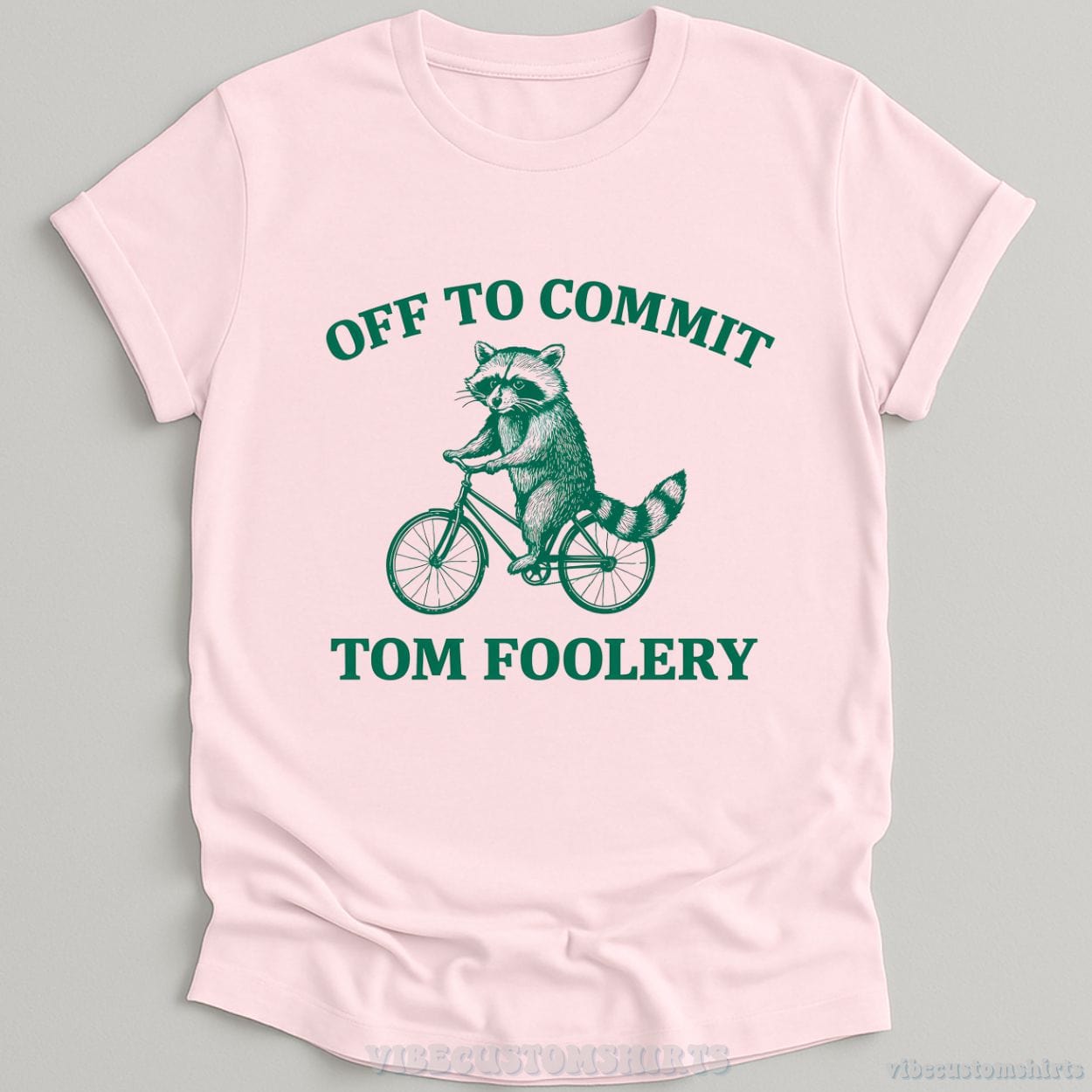 T-Shirt Light Pink / S Off To Commit Tom Foolery Raccoon T-Shirt