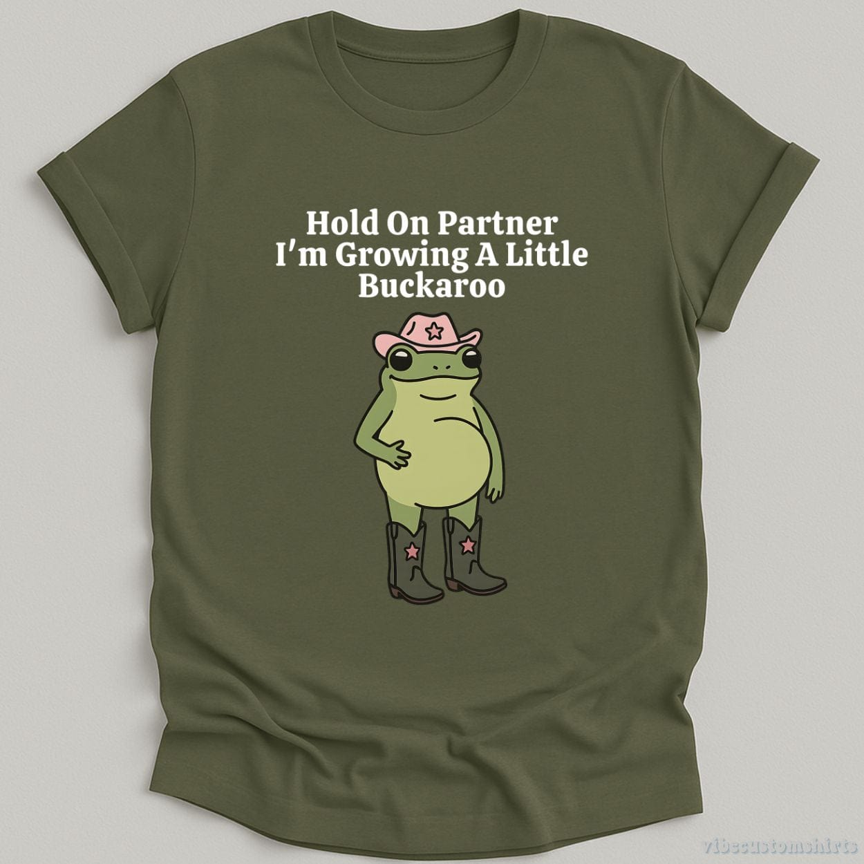 T-Shirt Military Green / S Hold On Partner I'm Growing A Little Buckaroo Shirt