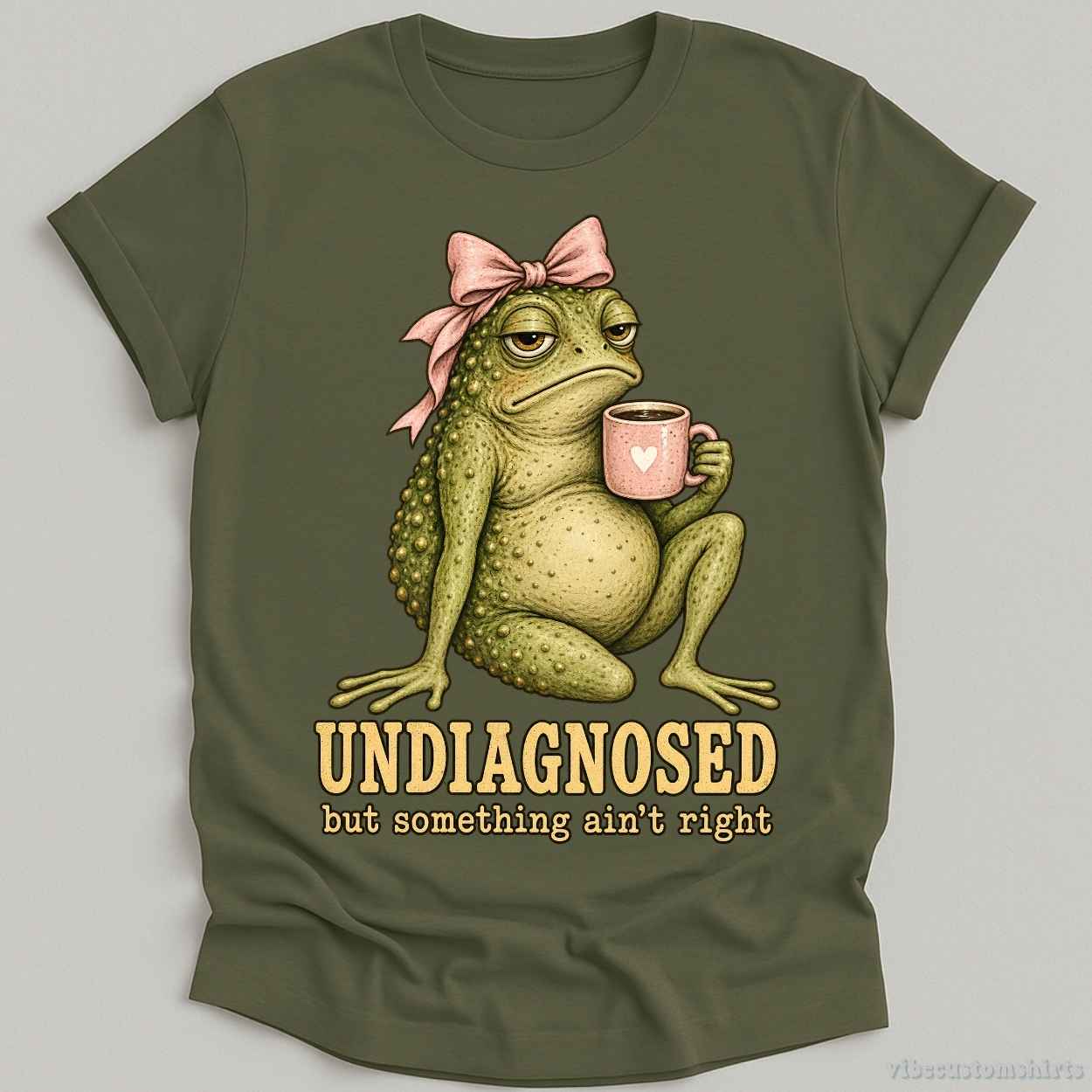 T-Shirt Military Green / S Undiagnosed But Something Ain't Right Frog With Coffee Shirt