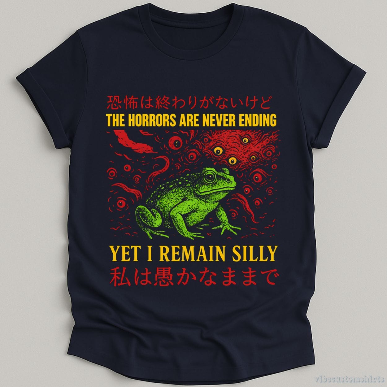 T-Shirt Navy / S Horrors Are Never Ending Yet I Remain Silly Frog Japanese Shirt