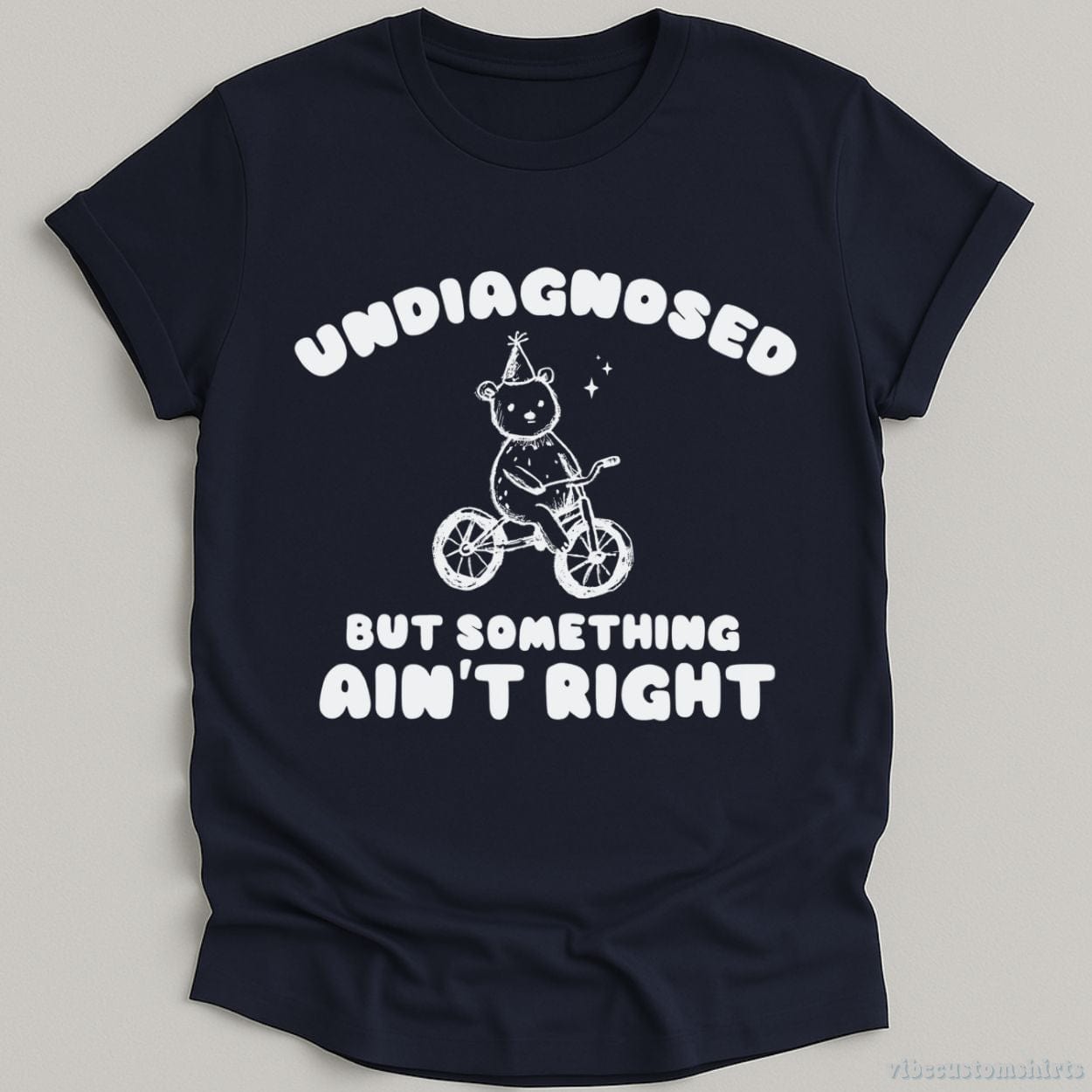 T-Shirt Navy / S Undiagnosed But Something Ain't Right Vintage Shirt, Meme Cartoon Bear T Shirt
