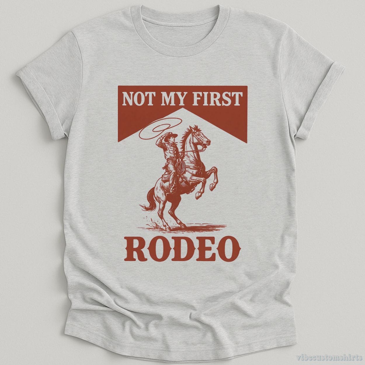 T-Shirt Sport Grey / S Not My First Rodeo Western Vintage Style Shirt