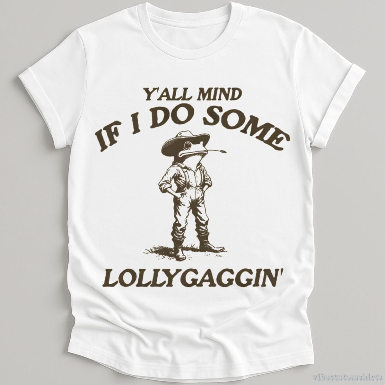 T-Shirt White / S Y'all Mind If I Do Some Lollygagging Vintage Shirt