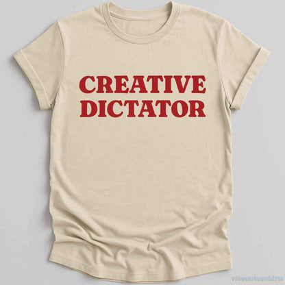 Creative Dictator Retro Funny Shirt