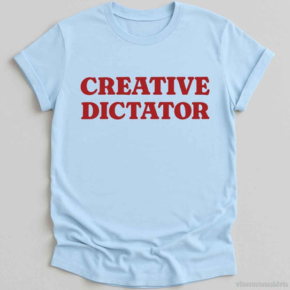 Creative Dictator Retro Funny Shirt