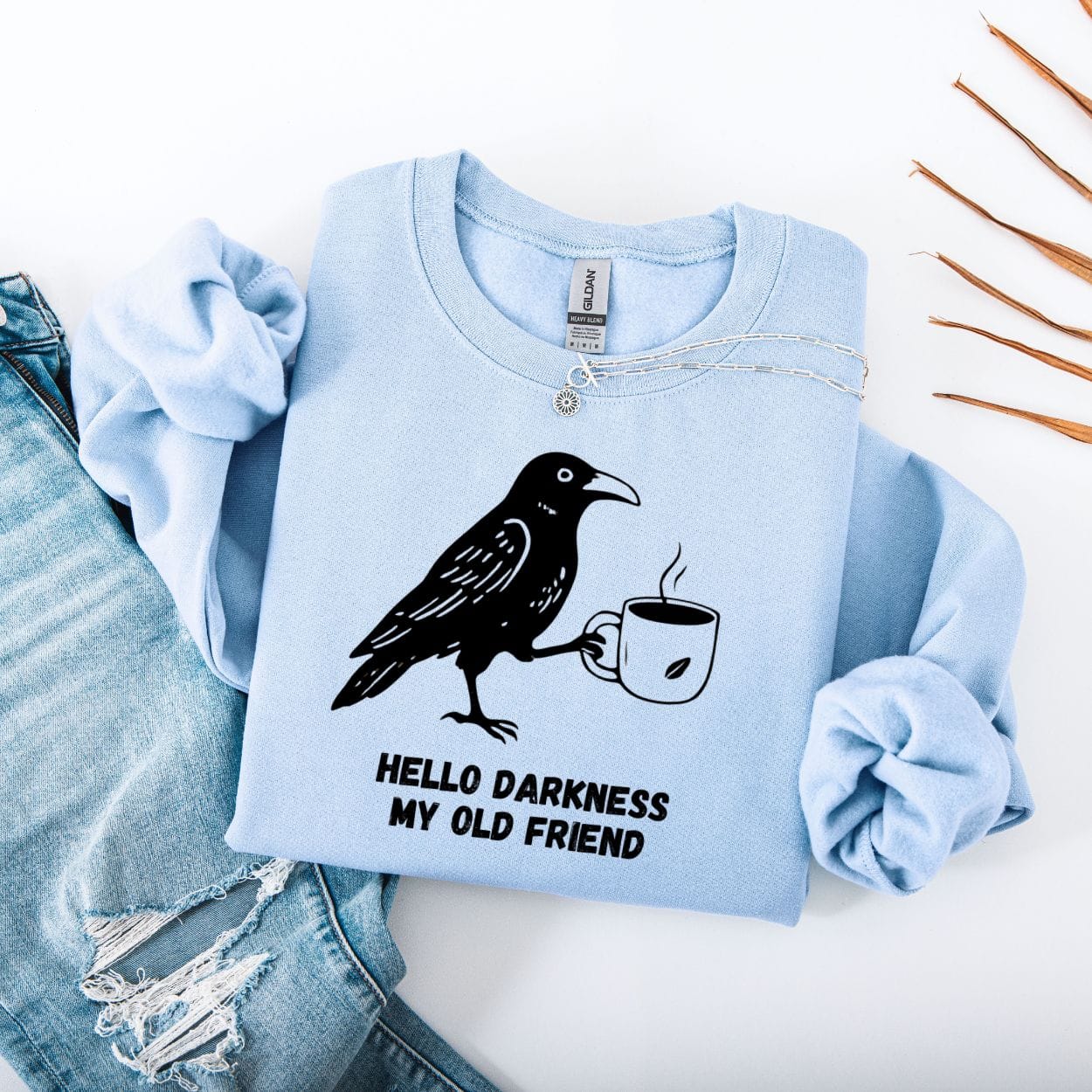 Sweatshirt S / Light Blue Hello Darkness My Old Friend Crow Coffee Lover Sweatshirt