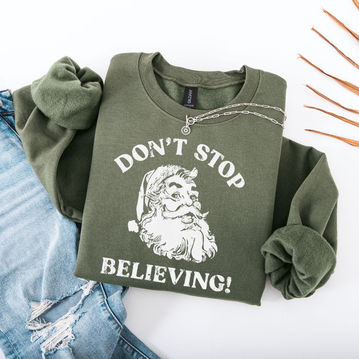 Sweatshirt S / Military Green Don't Stop Believing Santa Sweatshirt