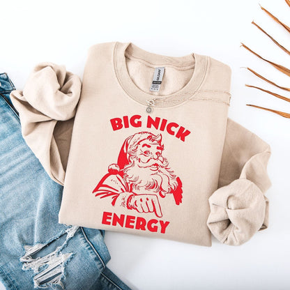 Sweatshirt S / Sand Big Nick Energy Funny Sweatshirt
