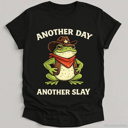 T-Shirt Black / S Another Day Another Slay Cowboy Frog Shirt