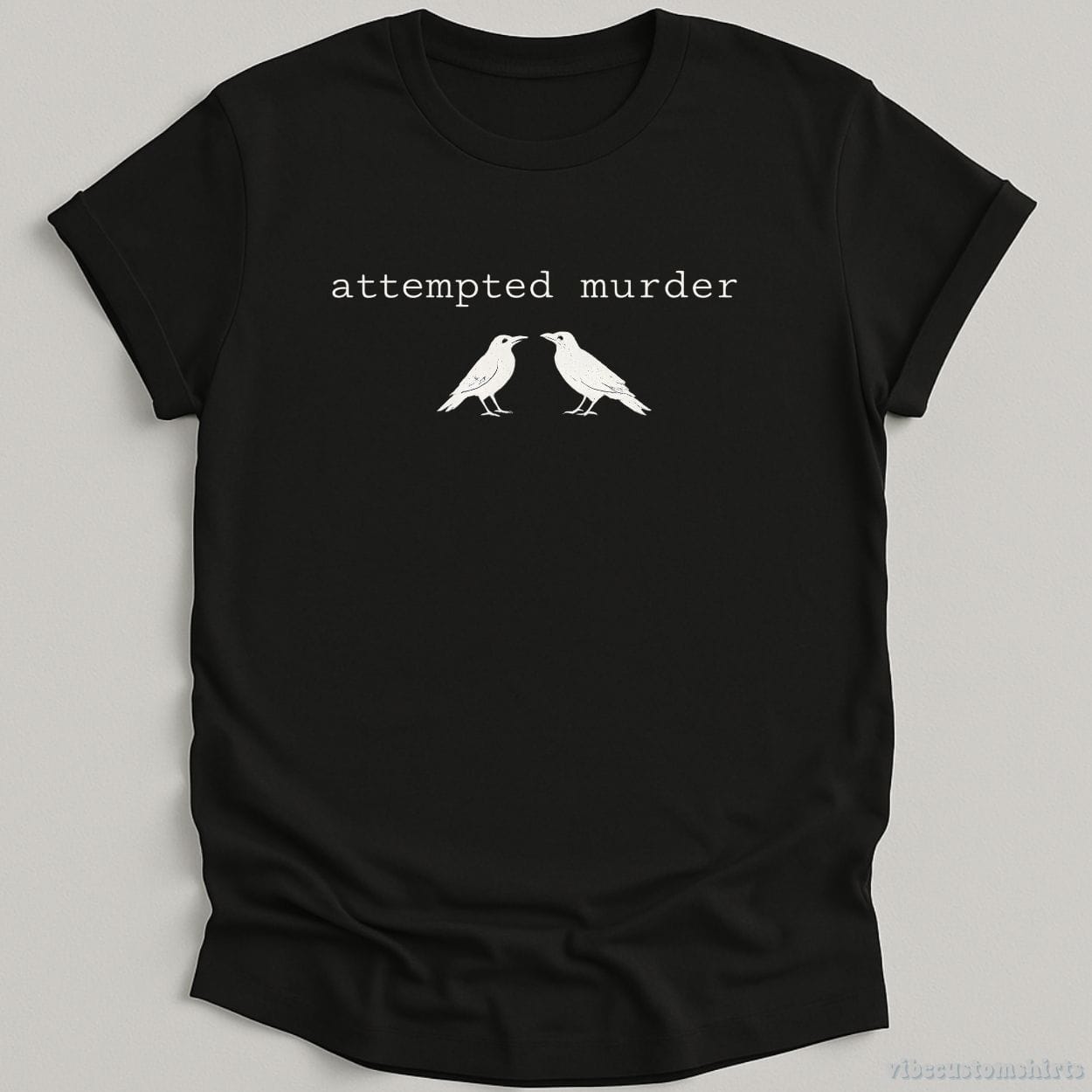 T-Shirt Black / S Attempted Murder Crows Shirt