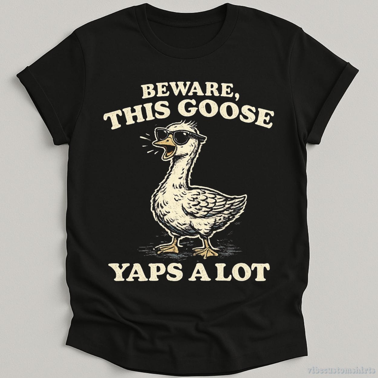 T-Shirt Black / S Beware This Goose Yaps A Lot Meme Shirt