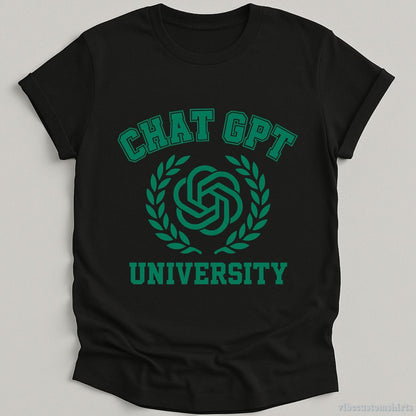 T-Shirt Black / S ChatGPT University Funny Shirt