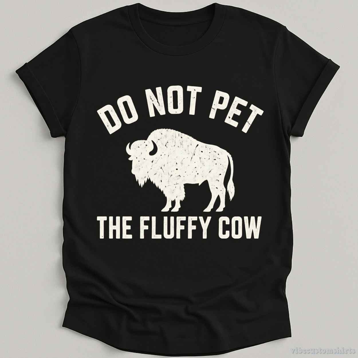 T-Shirt Black / S Do Not Pet The Fluffy Cow Vintage Shirt