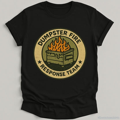T-Shirt Black / S Dumpster Fire Response Team Shirt
