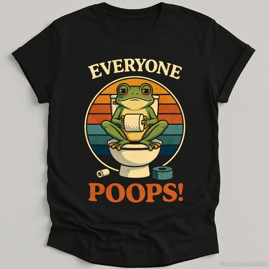 T-Shirt Black / S Everyone Poops Funny Frog Humor Shirt
