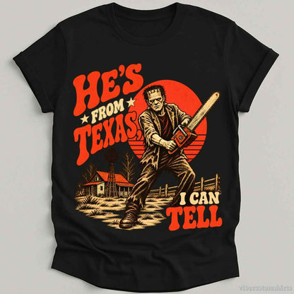 T-Shirt Black / S He's From Texas I Can Tell Halloween Shirt