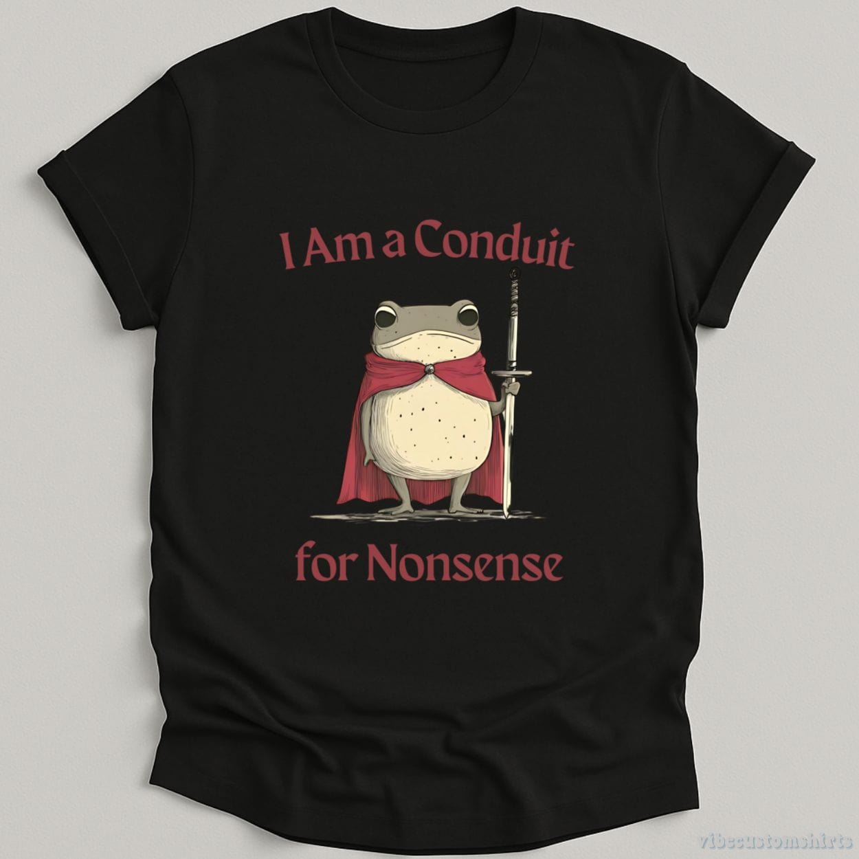 T-Shirt Black / S I Am a Conduit for Nonsense Vintage Silly Frog Shirt