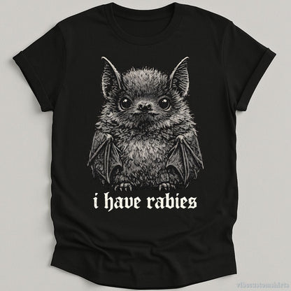 T-Shirt Black / S I Have Rabies Bat Shirt