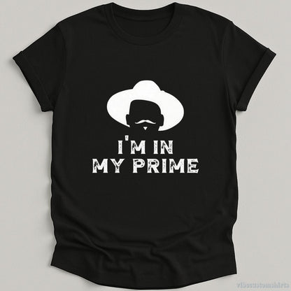 T-Shirt Black / S I'm In My Prime Cowboy Outlaw Shirt