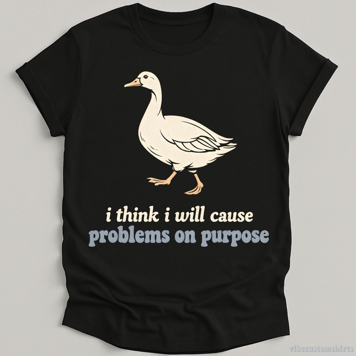 T-Shirt Black / S I think I will cause problems on purpose Shirt