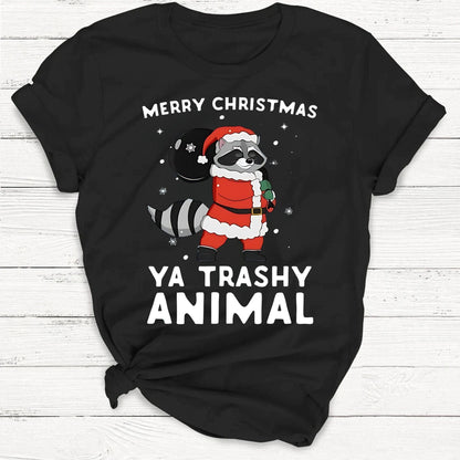 T-Shirt Black / S Merry Christmas Ya Trashy Animal Santa Raccoon Shirt