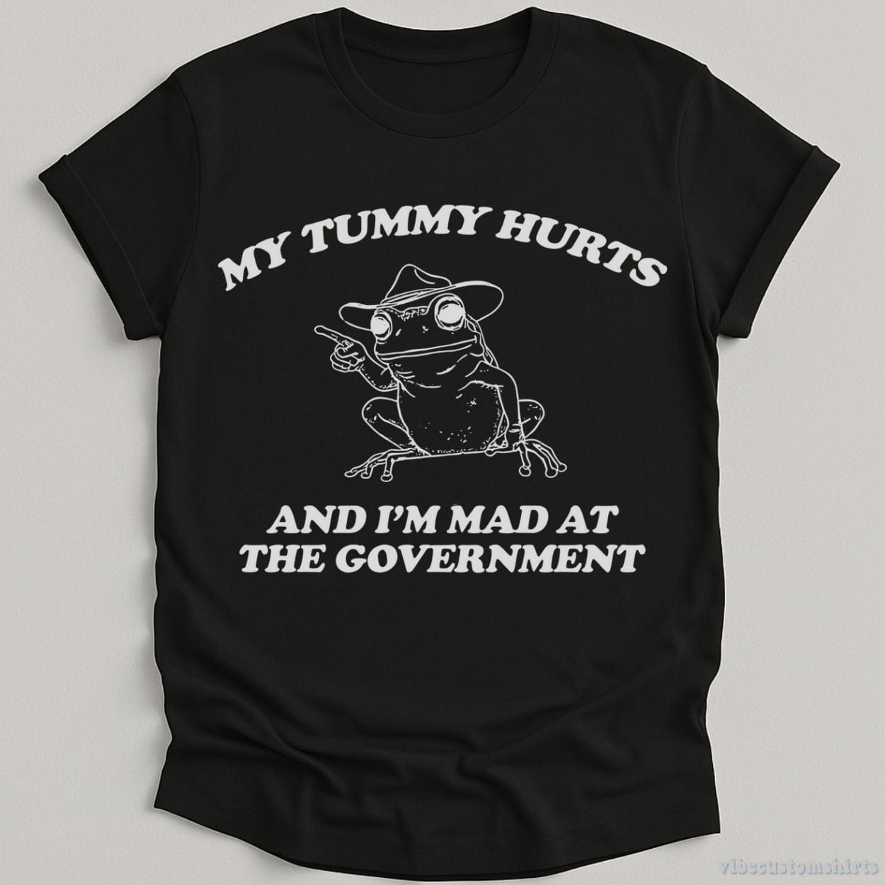 T-Shirt Black / S My Tummy Hurts And I'm Mad At The Government Frog Shirt