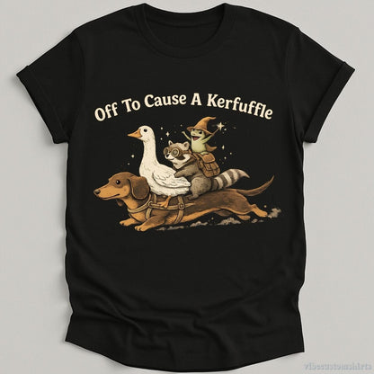 T-Shirt Black / S Off To Cause A Kerfuffle Funny Animal Adventure Shirt