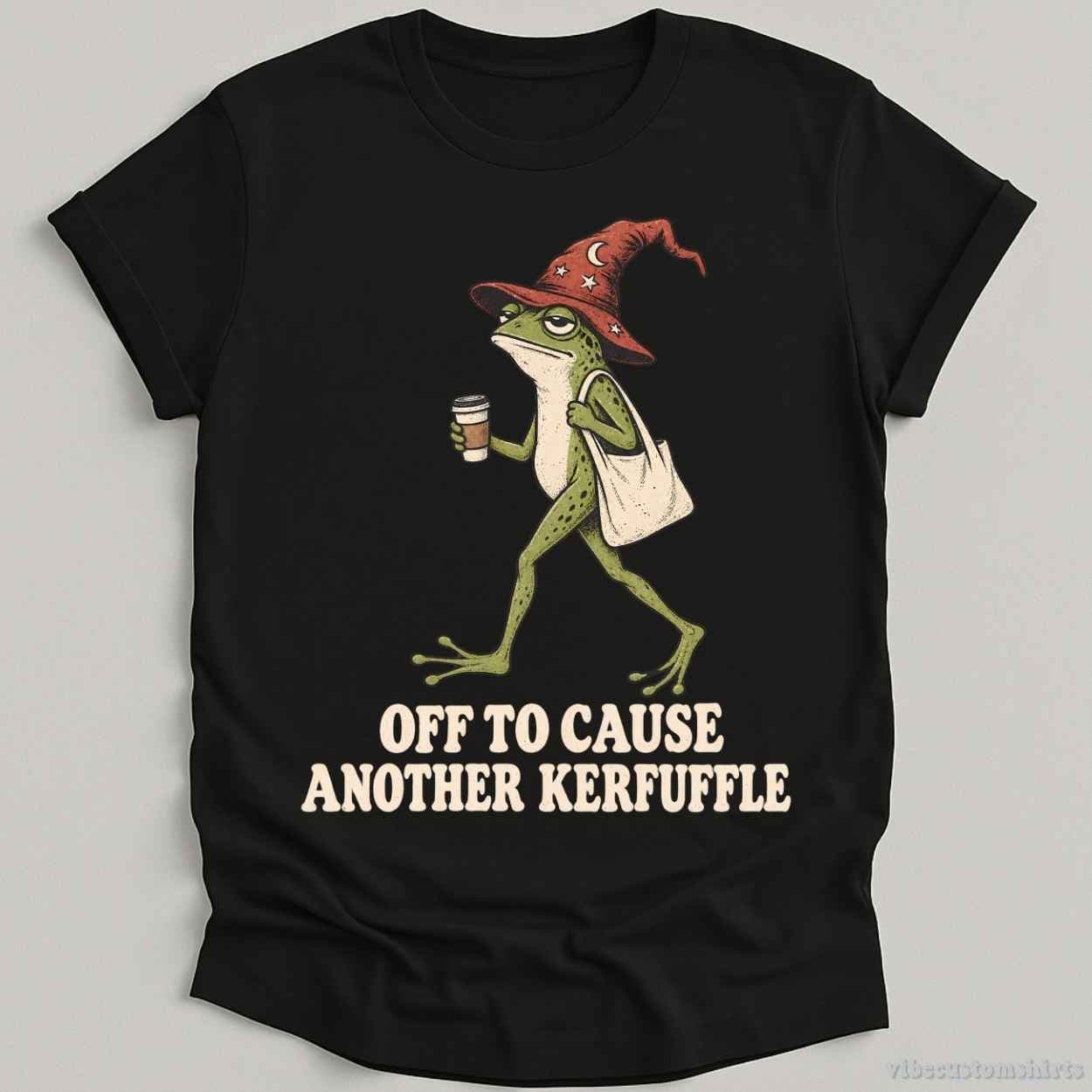 T-Shirt Black / S Off To Cause Another Kerfuffle Frog Shirt