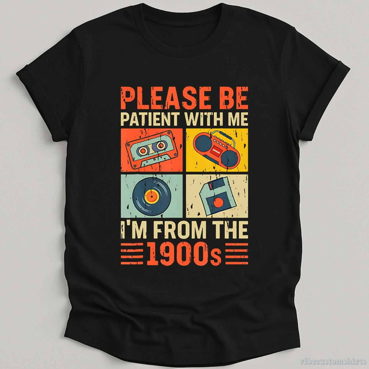 T-Shirt Black / S Please Be Patient With Me I'm From The 1900s Retro Shirt