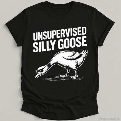 T-Shirt Black / S Unsupervised Silly Goose Shirt