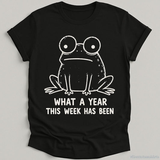 T-Shirt Black / S What A Year This Week Has Been Vintage Frog Shirt