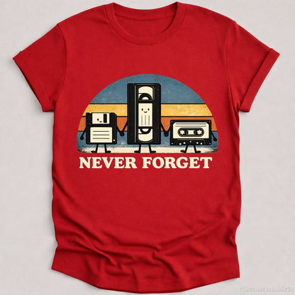 T-Shirt Cardinal Red / S Never Forget Retro Style Shirt