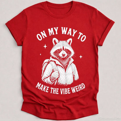 T-Shirt Cardinal Red / S On My Way To Make The Weird Raccoon Shirt
