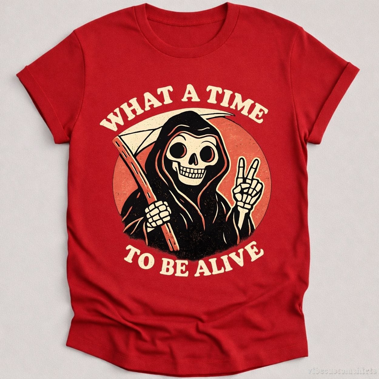 T-Shirt Cardinal Red / S What A Time To Be Alive Retro Humor Shirt