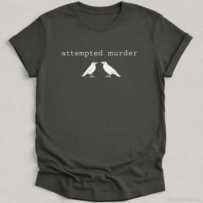 T-Shirt Charcoal / S Attempted Murder Crows Shirt