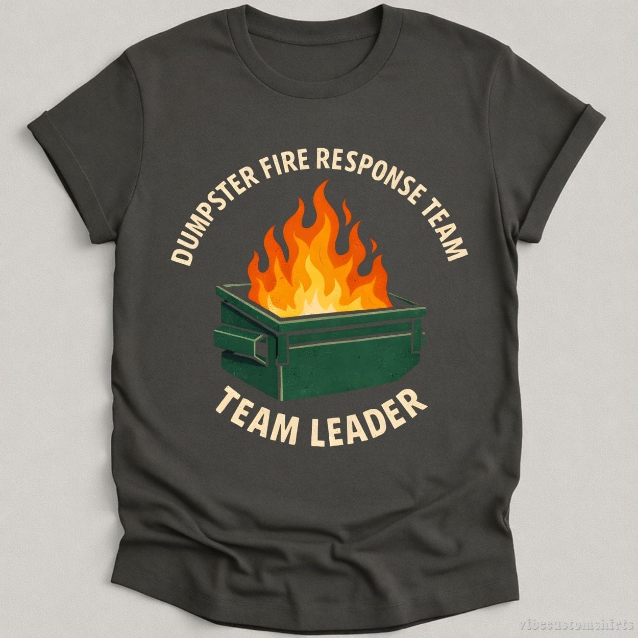 T-Shirt Charcoal / S Dumpster Fire Response Team Team Leader Shirt
