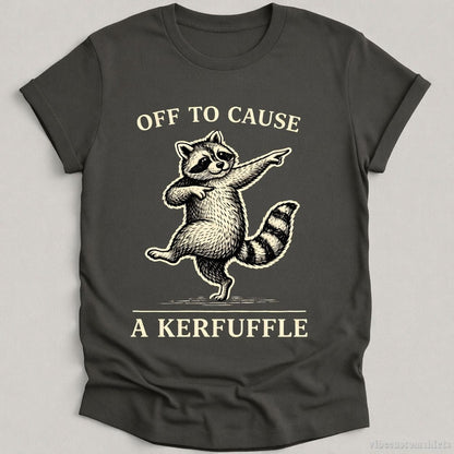 T-Shirt Charcoal / S Off To Cause A Kerfuffle Dancing Raccoon Shirt