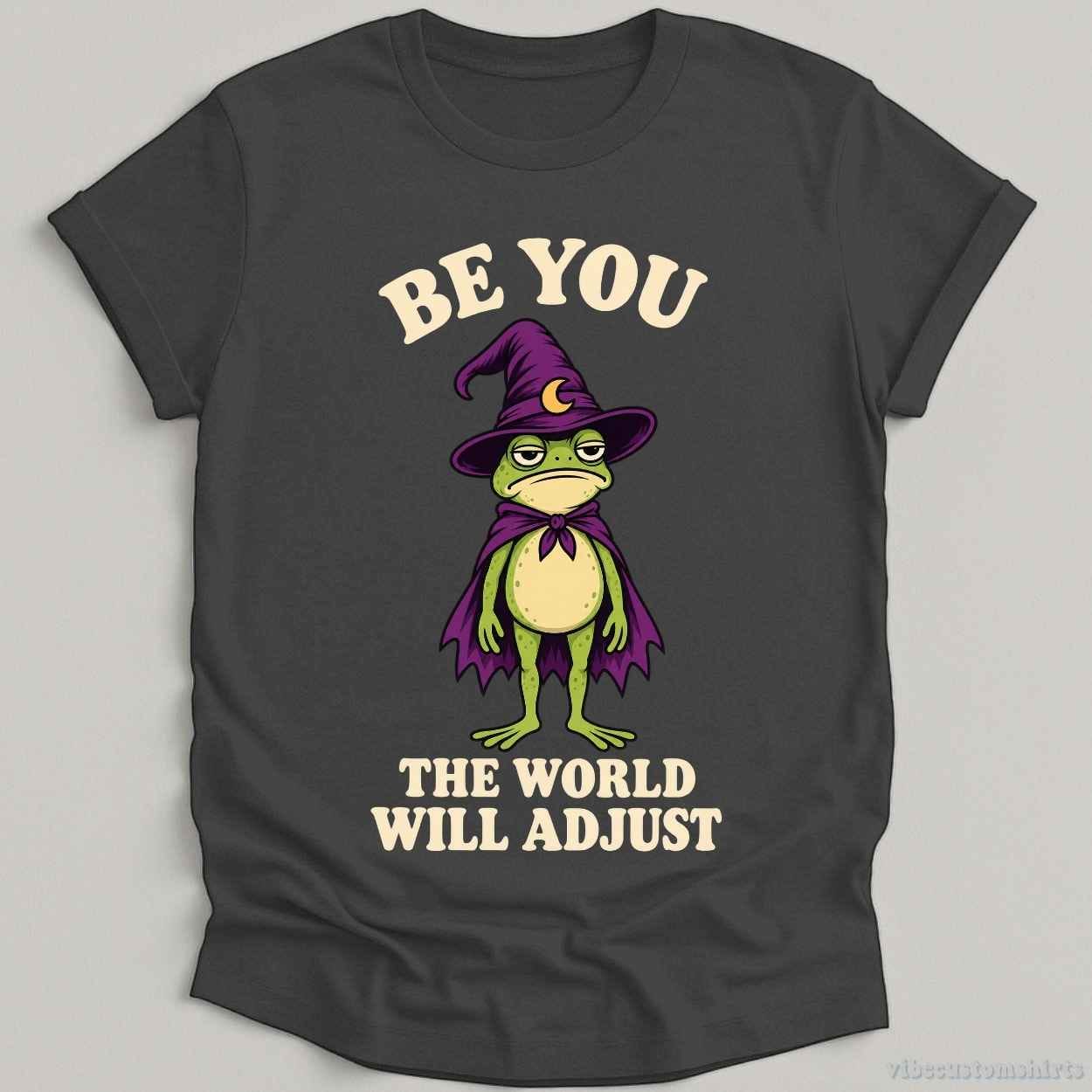 T-Shirt Dark Heather Grey / S Be You The World Will Adjust Frog Shirt