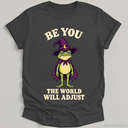 T-Shirt Dark Heather Grey / S Be You The World Will Adjust Frog Shirt
