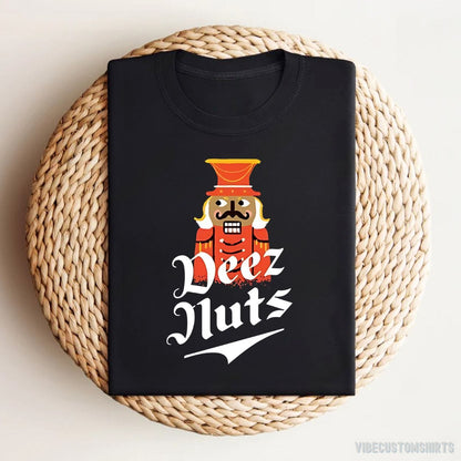 T-Shirt Deez Nuts Nutcracker Unisex Shirt