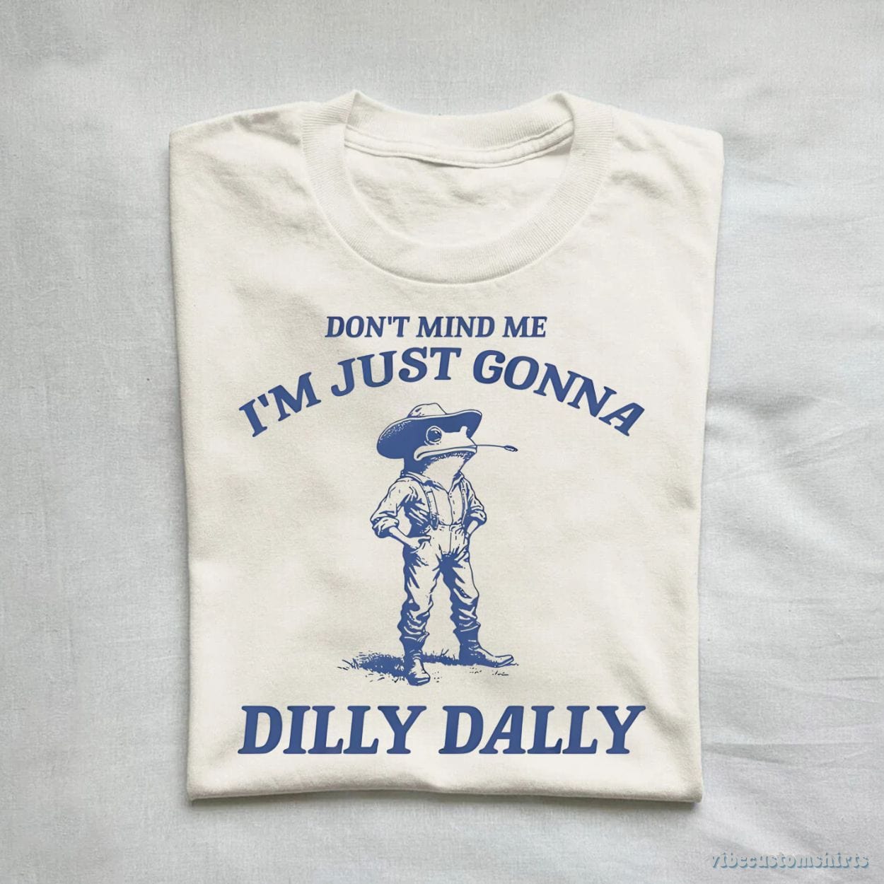 T-Shirt Don't Mind Me I'm Just Gonna Dilly Dally Vintage Shirt, Dilly Dally Frog T Shirt