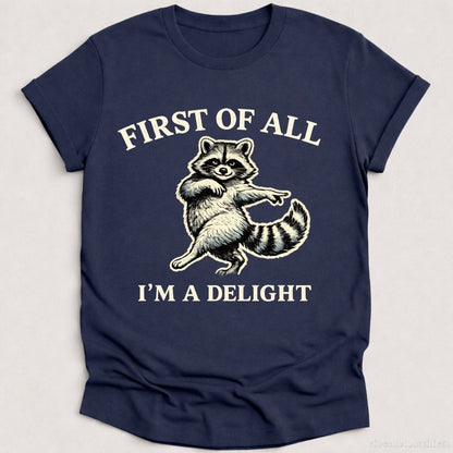 T-Shirt Heather Navy / S First Of All I'm A Delight Sassy Raccoon Shirt
