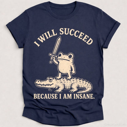 T-Shirt Heather Navy / S I Will Succeed Because I am Insane Frog and Crocodile Shirt