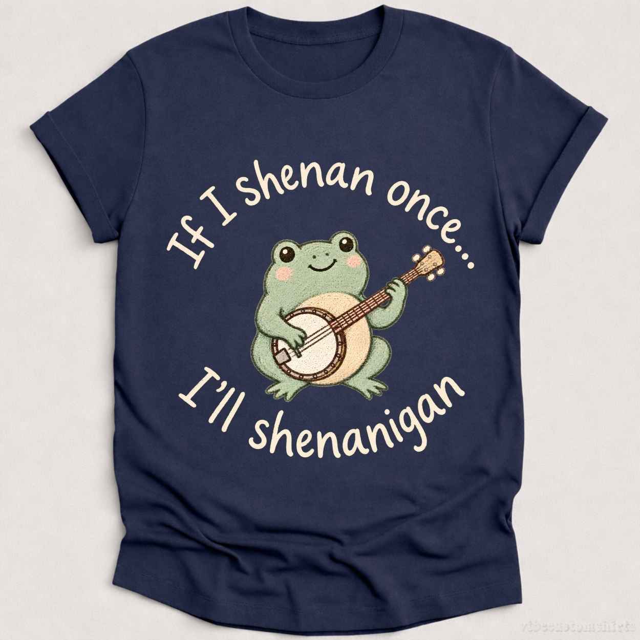 T-Shirt Heather Navy / S If I Shenan Once I'll Shenanigan Frog With Banjo Shirt