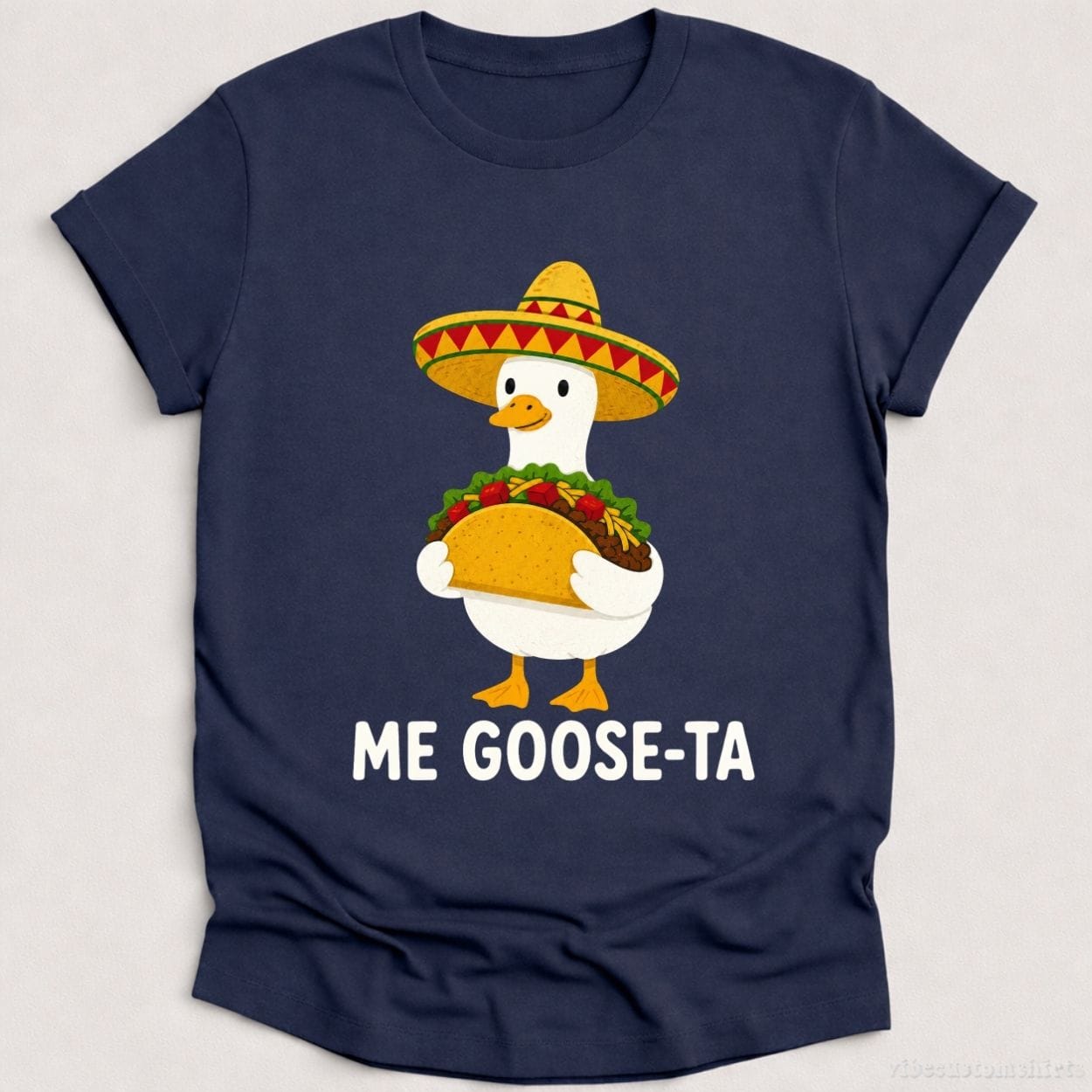 T-Shirt Heather Navy / S Me Goose-Ta Funny Taco Shirt
