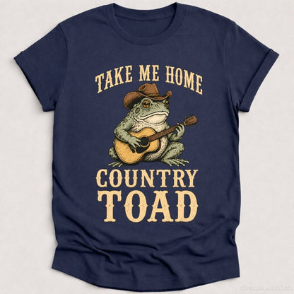 T-Shirt Heather Navy / S Take Me Home Country Toad Western Humor Shirt