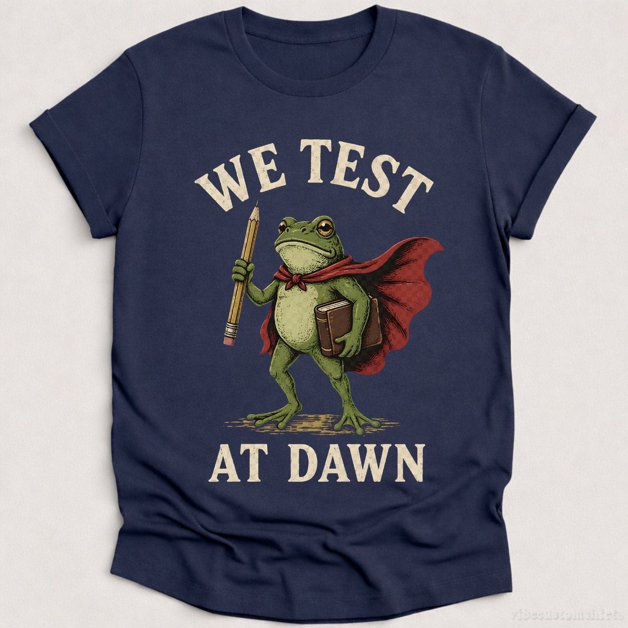 T-Shirt Heather Navy / S We Test At Dawn Humor Shirt