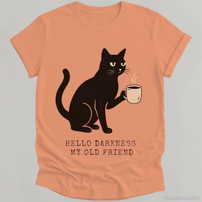 T-Shirt Heather Orange / S Hello Darkness My Old Friend Black Cat Coffee Shirt